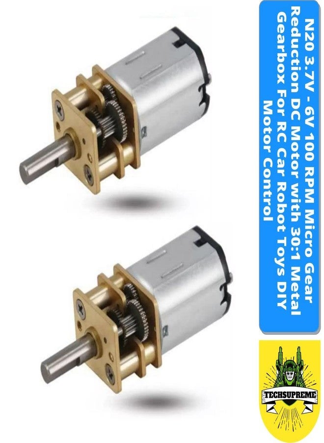 TechSupreme N20 3.7V - 6V 100 RPM Micro Gear Reduction DC Motor With 30:1 Metal Gearbox Motor (2) - Image 2